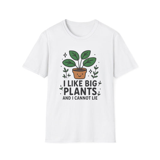 I Like Big Plants T-shirt