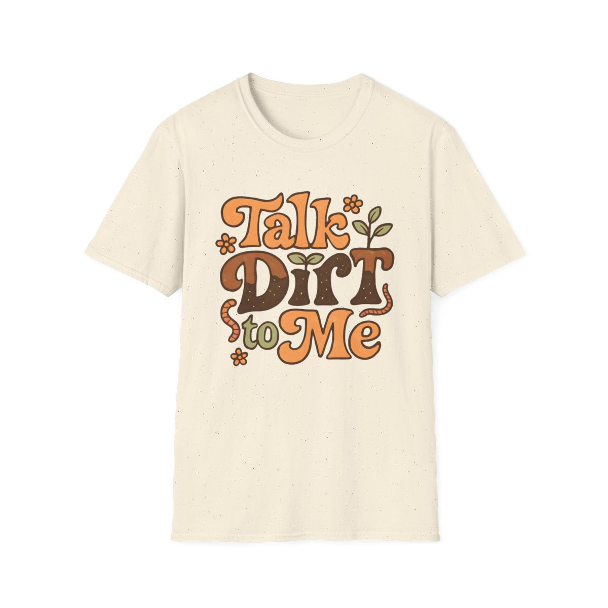 Talk Dirt T-shirt