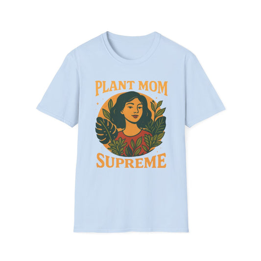 Plant Mom Supreme T-shirt