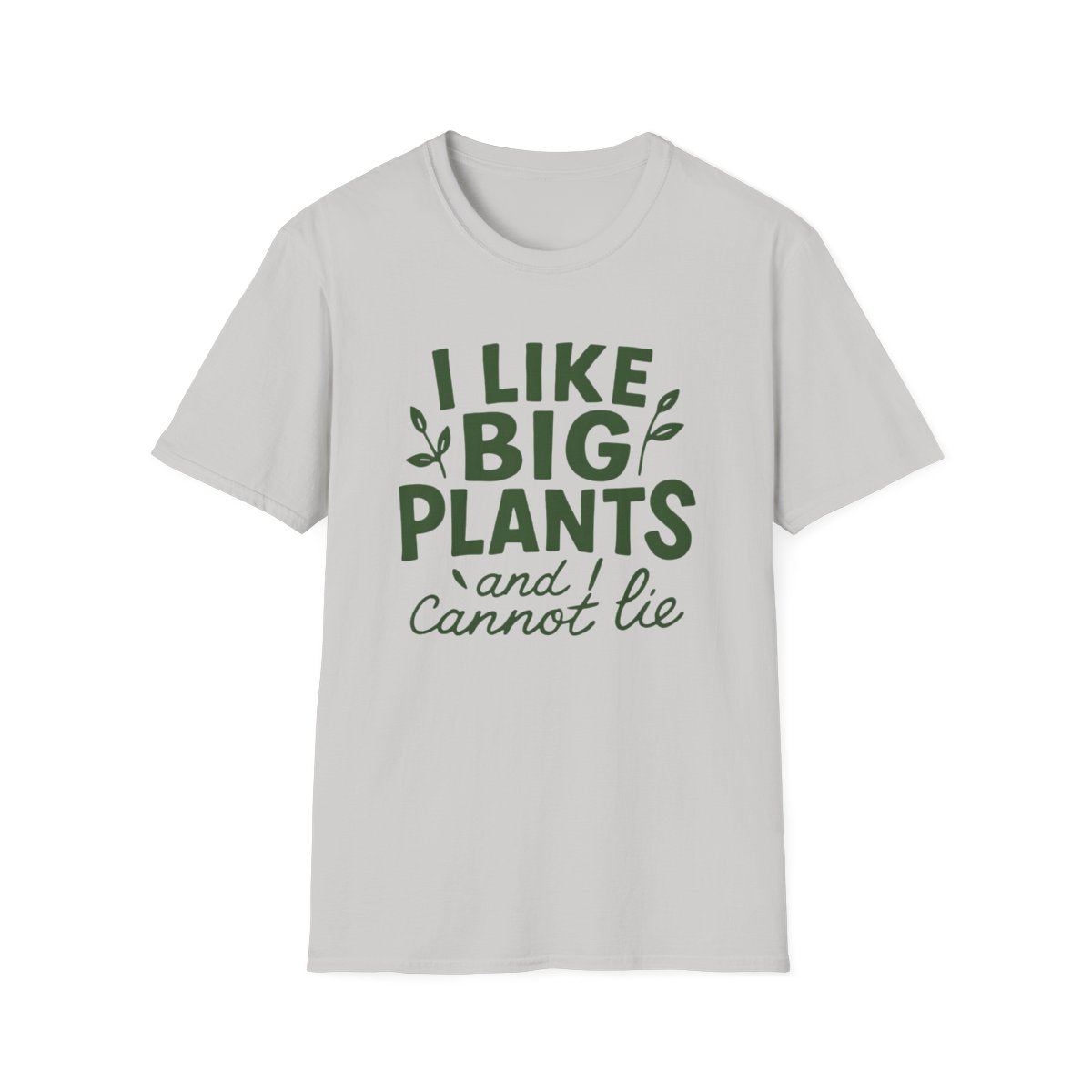 I Like Big Plants T-shirt