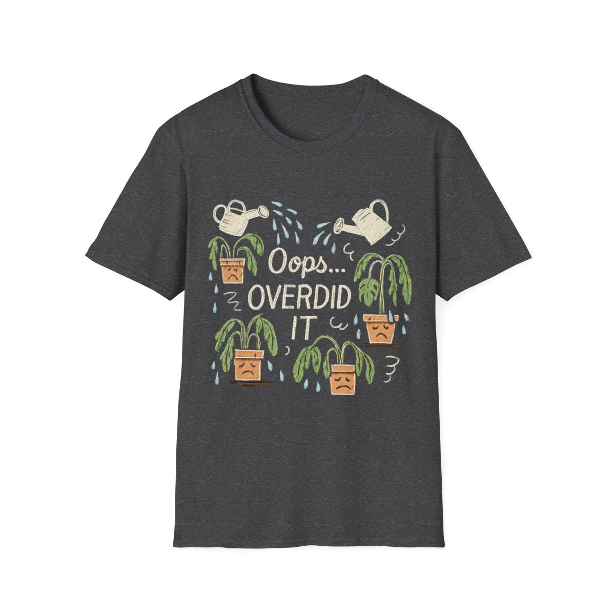 Overdid It T-shirt