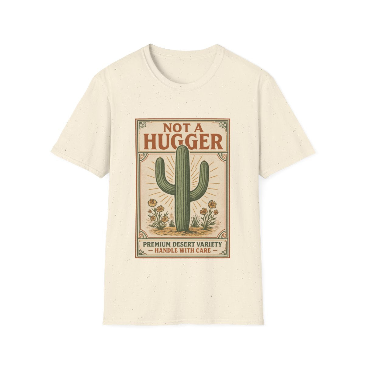Not a Hugger T-shirt