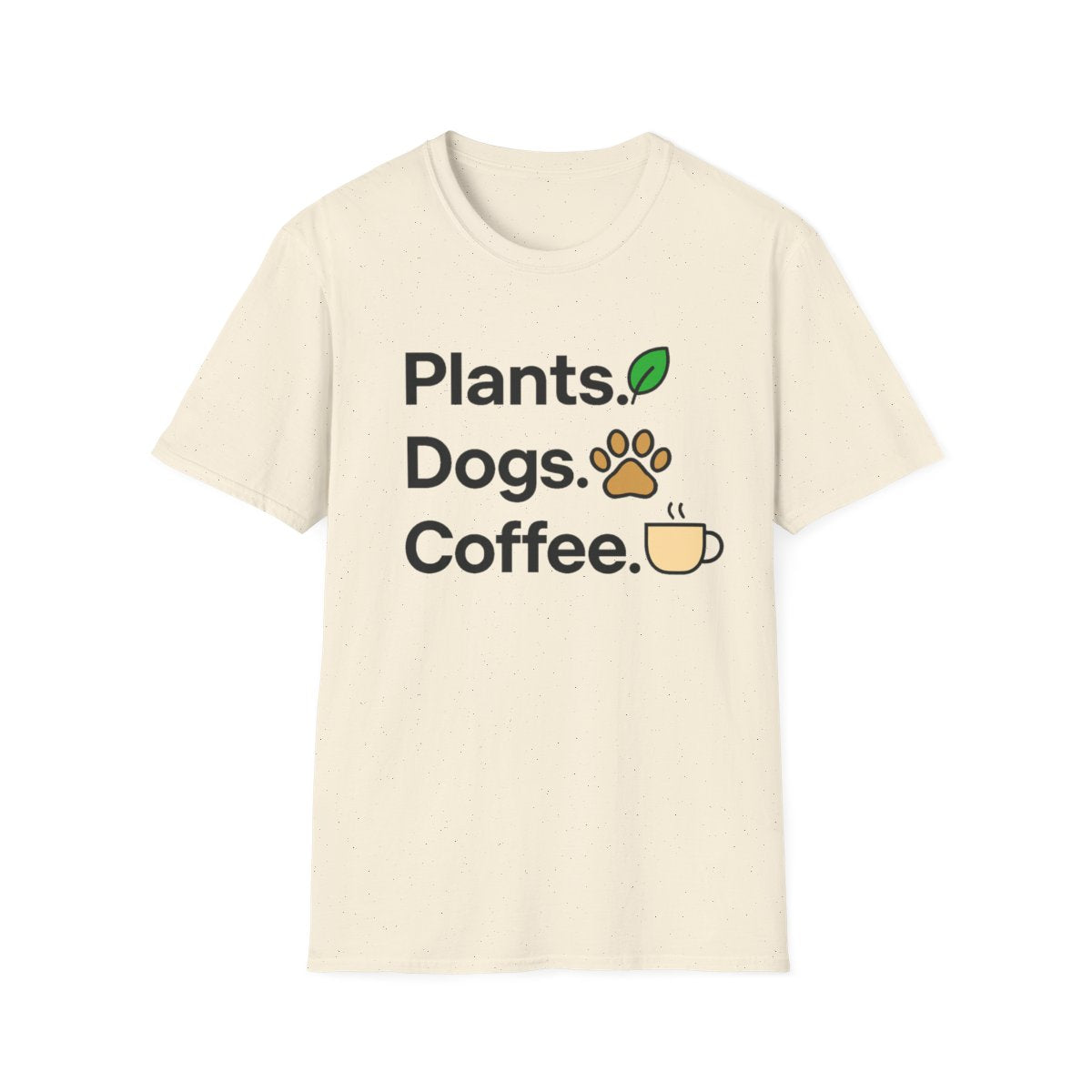Plants Dogs Coffee T-shirt
