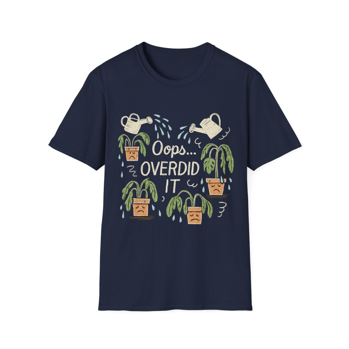 Overdid It T-shirt