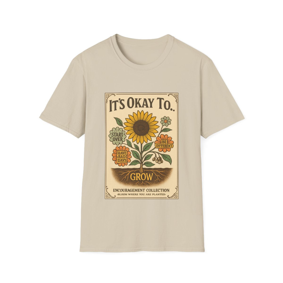 Okay to Grow T-shirt