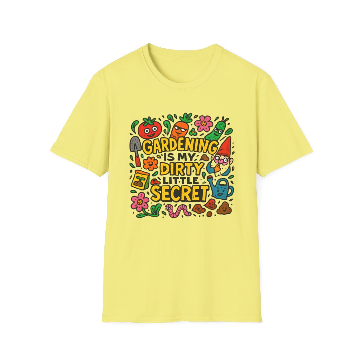 Gardening Is My Secret T-shirt
