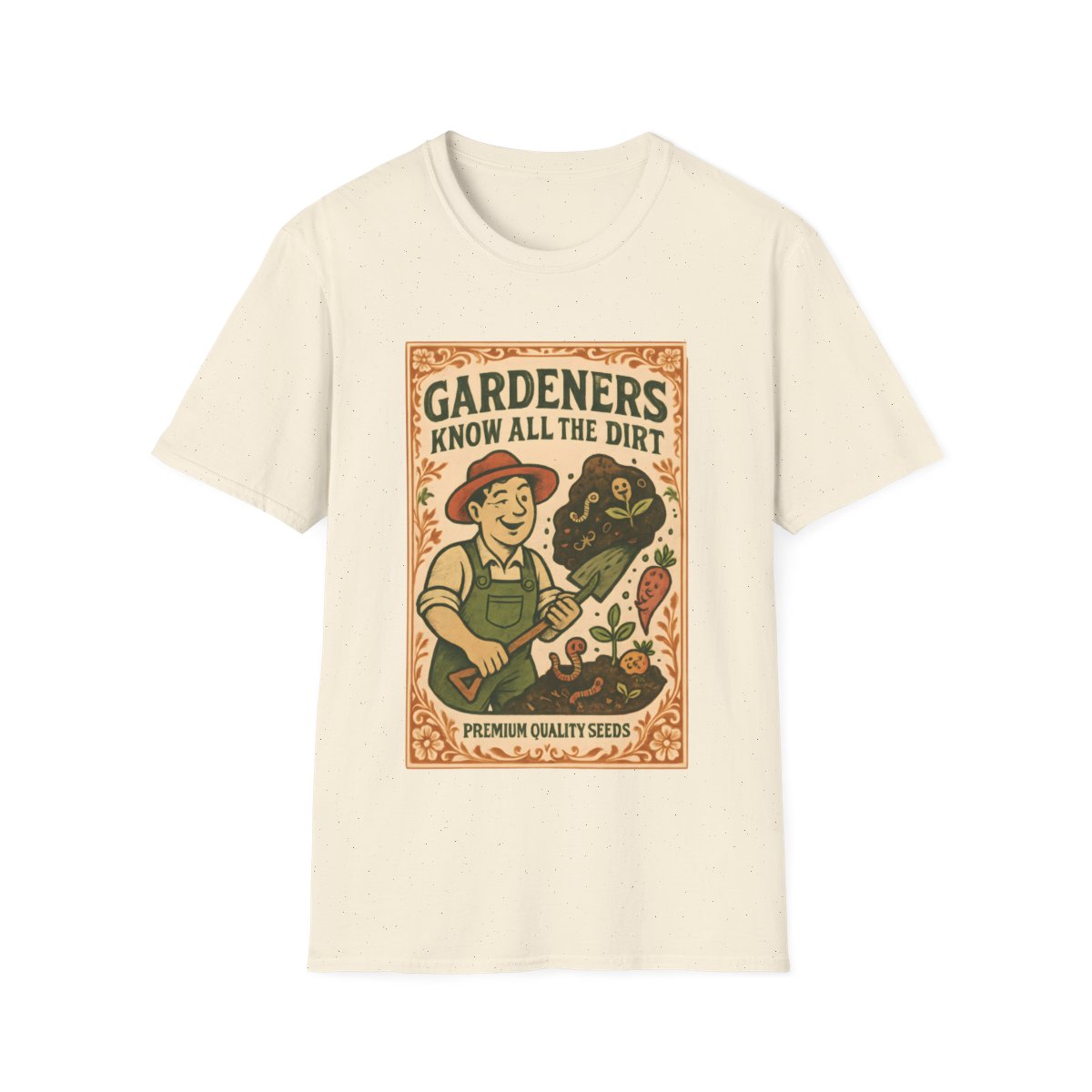 Gardeners Know the Dirt T-shirt
