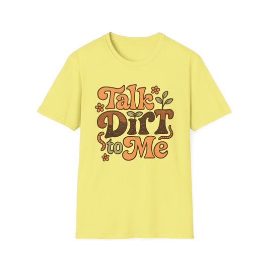 Talk Dirt T-shirt